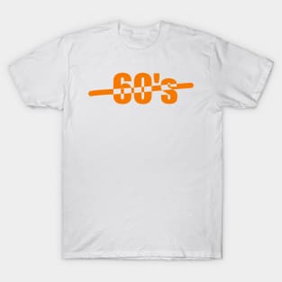 Sixties, Celebrating the age of 60, or your 60's or the sixties T-Shirt